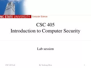 CSC 405 Introduction to Computer Security