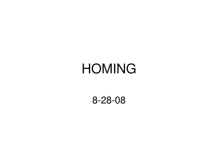 homing