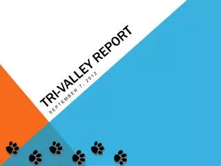 Tri-Valley Report