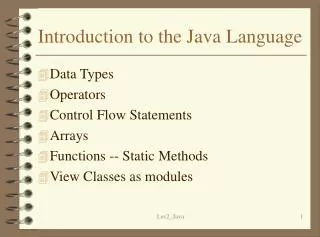 Introduction to the Java Language
