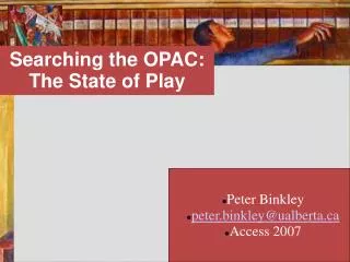 Searching the OPAC: The State of Play