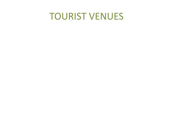 tourist venues