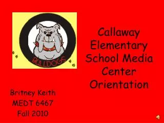 Callaway Elementary School Media Center Orientation