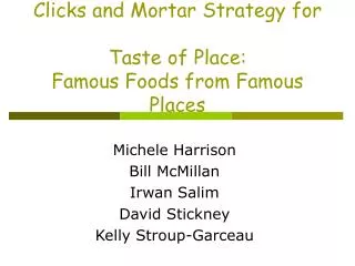 Clicks and Mortar Strategy for Taste of Place: Famous Foods from Famous Places