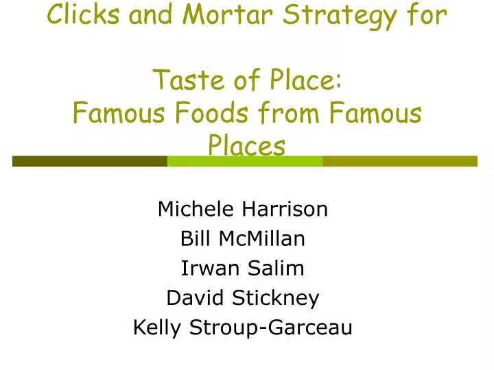 clicks and mortar strategy for taste of place famous foods from famous places
