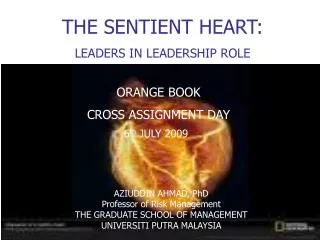 THE SENTIENT HEART: LEADERS IN LEADERSHIP ROLE