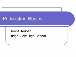 Podcasting Basics