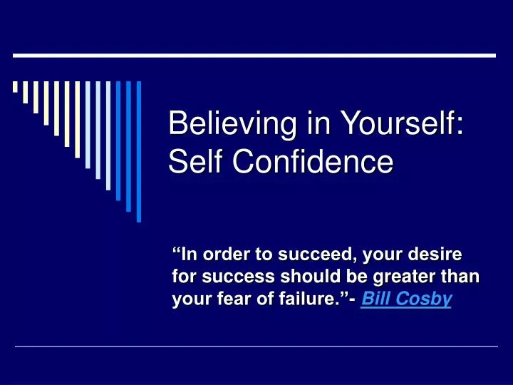 believing in yourself self confidence