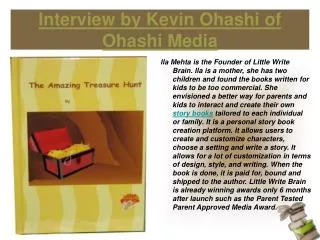 Interview by Kevin Ohashi of Ohashi Media