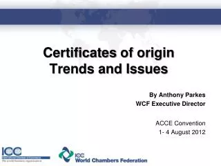 Certificates of origin Trends and Issues