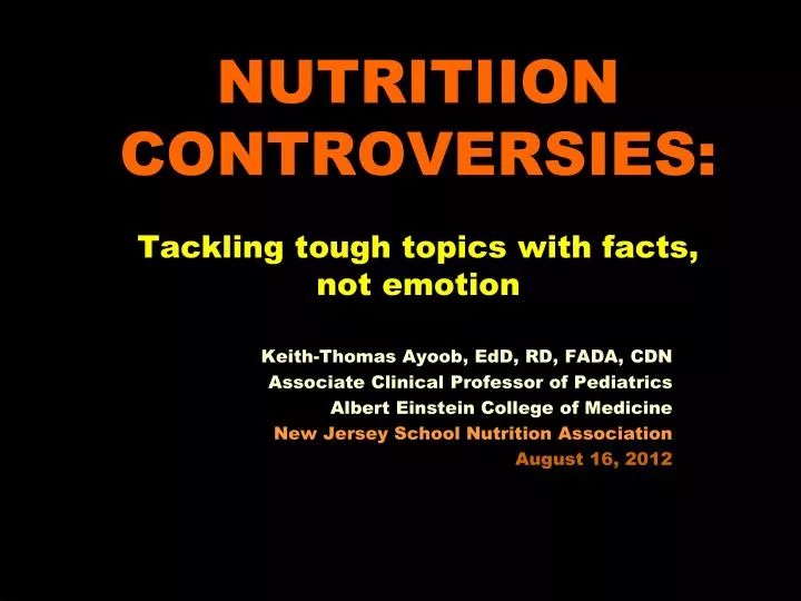 nutritiion controversies tackling tough topics with facts not emotion