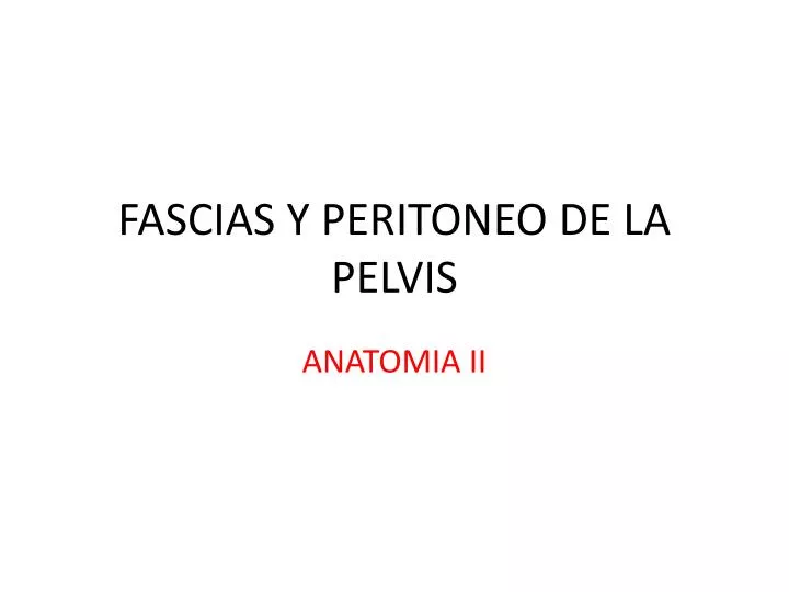 fascias y peritoneo de la pelvis