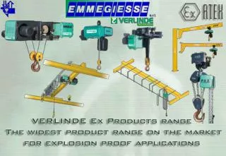 VERLINDE Ex Products range The widest product range on the market for explosion proof applications.