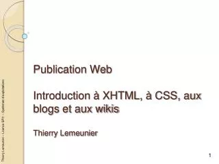 publication web introduction xhtml css aux blogs et aux wikis thierry lemeunier