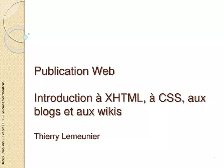 publication web introduction xhtml css aux blogs et aux wikis thierry lemeunier