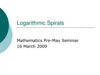 Logarithmic Spirals