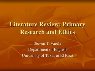 Literature Review: Primary Research and Ethics