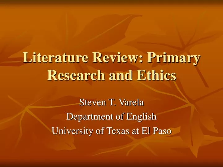 literature review primary research and ethics