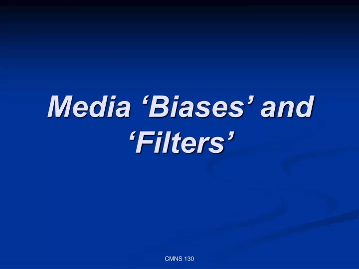 media biases and filters