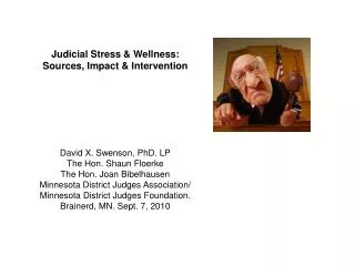 Judicial Stress &amp; Wellness: Sources, Impact &amp; Intervention
