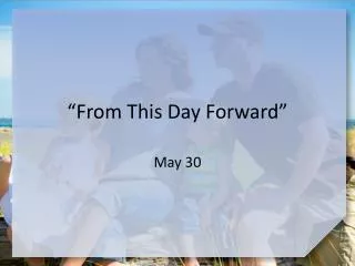 “From This Day Forward”