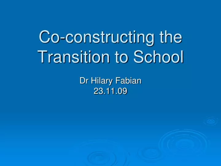 co constructing the transition to school