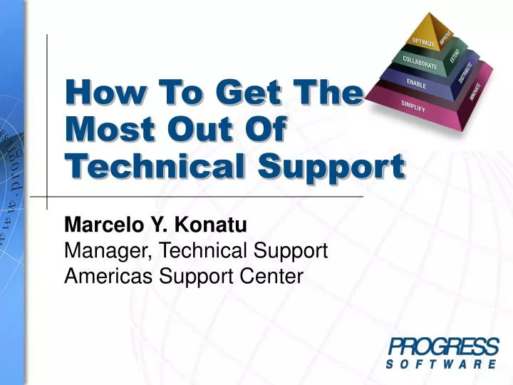 how to get the most out of technical support