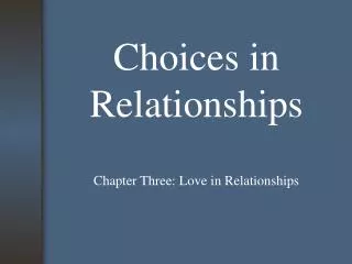 Choices in Relationships