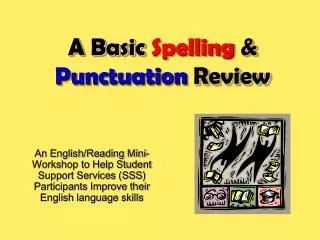 A Basic Spelling &amp; Punctuation Review