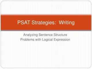 PSAT Strategies: Writing