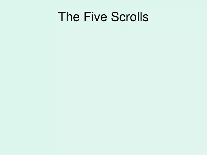the five scrolls
