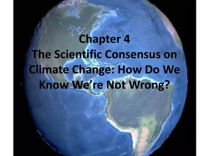 chapter 4 the scientific consensus on climate change how do we know we re not wrong