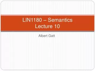 LIN1180 – Semantics Lecture 10
