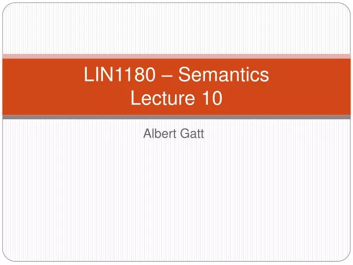 lin1180 semantics lecture 10