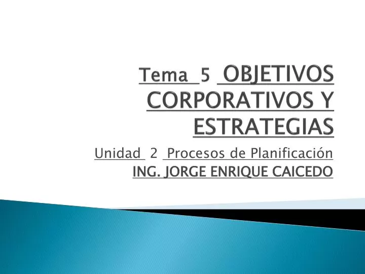 tema 5 objetivos corporativos y estrategias