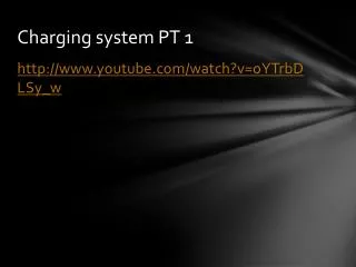 Charging system PT 1