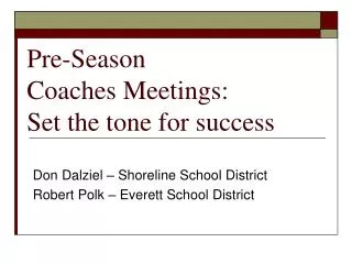 Pre-Season Coaches Meetings: Set the tone for success