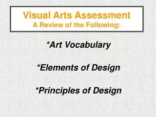 visual arts assessment a review of the following
