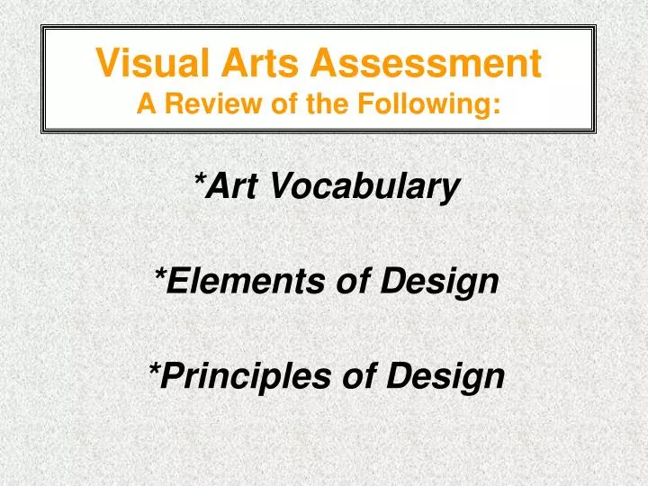visual arts assessment a review of the following