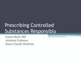 Prescribing Controlled Substances Responsibly