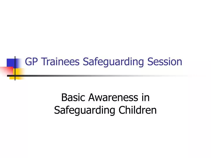 gp trainees safeguarding session