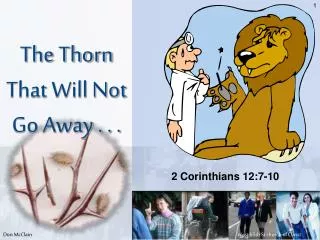 The Thorn That Will Not Go Away . . .