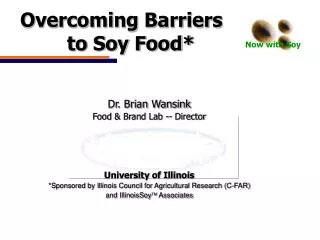 Overcoming Barriers 		to Soy Food*