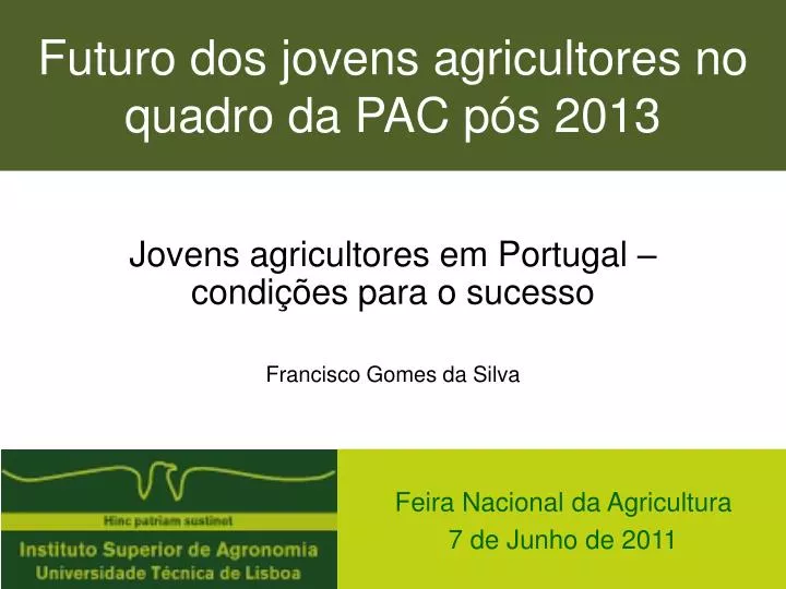 futuro dos jovens agricultores no quadro da pac p s 2013