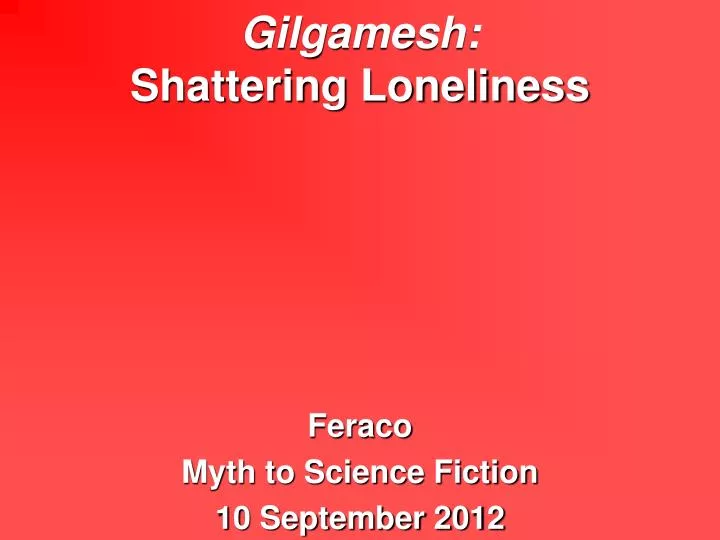 gilgamesh shattering loneliness