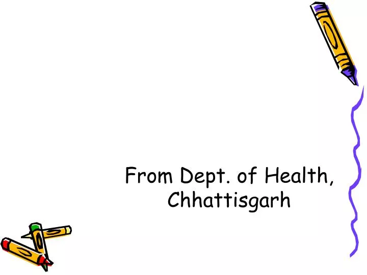 from dept of health chhattisgarh