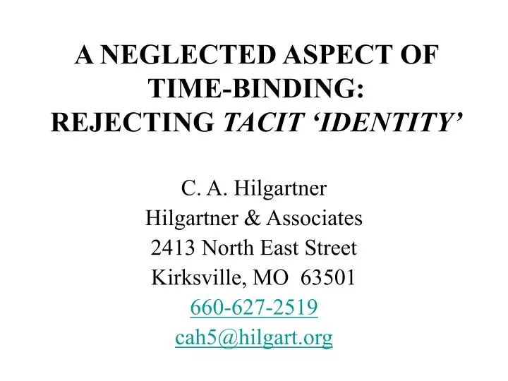 a neglected aspect of time binding rejecting tacit identity