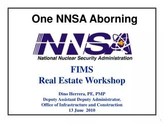 FIMS Real Estate Workshop Dino Herrera, PE, PMP Deputy Assistant Deputy Administrator, Office of Infrastructure and
