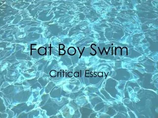 Fat Boy Swim