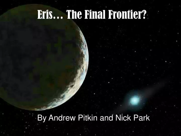 eris the final frontier